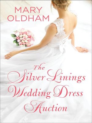 cover image of The Silver Linings Wedding Dress Auction